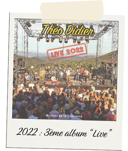 Militant de la tolérance Album Live Théo Didier